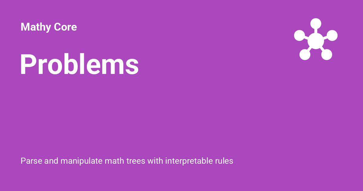 Problems - Mathy Core